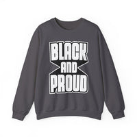 Black and Proud Unisex Heavy Blend™ Crewneck Sweatshirt