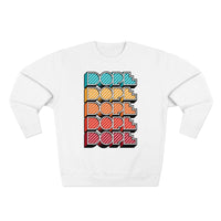 Dope - Unisex Premium Crewneck Sweatshirt