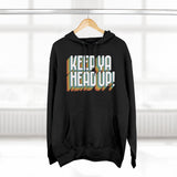 Keep Ya Head Up!, v. 2 - Unisex Premium Pullover Hoodie