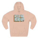 Keep Ya Head Up!, v. 2 - Unisex Premium Pullover Hoodie