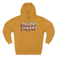 Melanin Poppin - Unisex Premium Pullover Hoodie