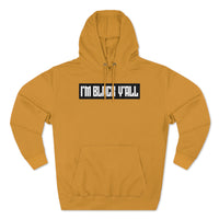 I'm Black Y'all - Unisex Premium Pullover Hoodie