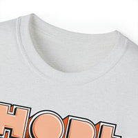 Hope - Unisex Ultra Cotton Tee