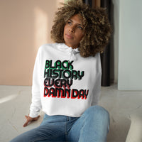 Black History Every Damn Day - Crop Top Hoodie