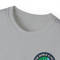 The World Is Yours 2-Sided Unisex Ultra Cotton Tee