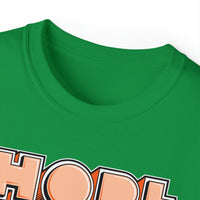 Hope - Unisex Ultra Cotton Tee