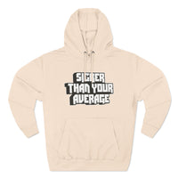 Sicker Than Your Average - Unisex Premium Pullover Hoodie