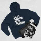 Dumb Rappers Need Teaching - Unisex Premium Pullover Hoodie