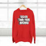 Sicker Than Your Average - Unisex Premium Pullover Hoodie