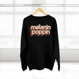 Melanin Poppin - Unisex Premium Crewneck Sweatshirt