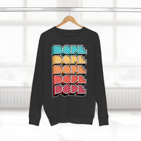 Dope - Unisex Premium Crewneck Sweatshirt