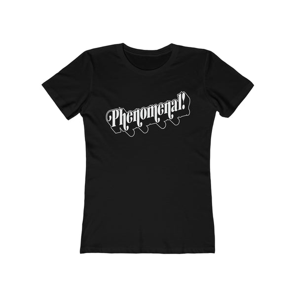 Phenomenal! - Women's The Boyfriend Tee