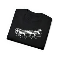 Phenomenal! - Unisex Ultra Cotton Tee