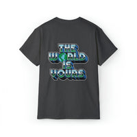 The World Is Yours 2-Sided Unisex Ultra Cotton Tee