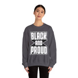 Black and Proud Unisex Heavy Blend™ Crewneck Sweatshirt