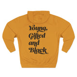 Young, Gifted and Black (script) 2-Sided Unisex Premium Pullover Hoodie