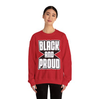 Black and Proud Unisex Heavy Blend™ Crewneck Sweatshirt