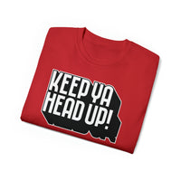 Keep Ya Head Up! - Unisex Ultra Cotton Tee