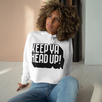 Keep Ya Head Up! - Crop Hoodie