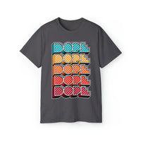 Dope - Unisex Ultra Cotton Tee