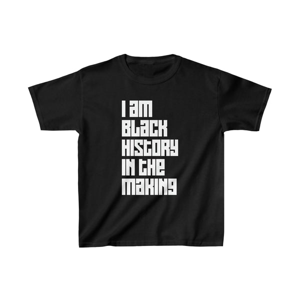 I Am Black History In The Making - Kids Heavy Cotton™ Tee