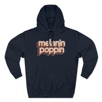 Melanin Poppin - Unisex Premium Pullover Hoodie