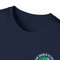 The World Is Yours 2-Sided Unisex Ultra Cotton Tee