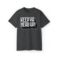 Keep Ya Head Up! - Unisex Ultra Cotton Tee