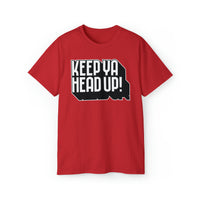 Keep Ya Head Up! - Unisex Ultra Cotton Tee