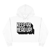 Keep Ya Head Up! - Crop Hoodie