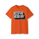 Keep Ya Head Up! - Unisex Ultra Cotton Tee