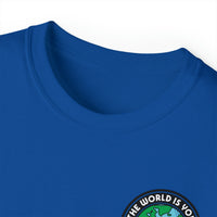 The World Is Yours 2-Sided Unisex Ultra Cotton Tee