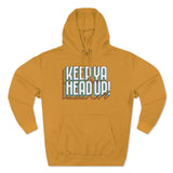 Keep Ya Head Up!, v. 2 - Unisex Premium Pullover Hoodie