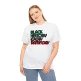 Black History Every Damn Day - Unisex Heavy Cotton Tee