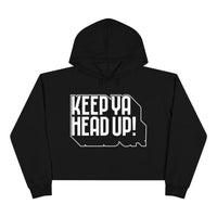 Keep Ya Head Up! - Crop Hoodie