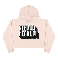 Keep Ya Head Up! - Crop Hoodie