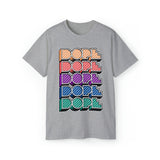 Dope - Unisex Ultra Cotton Tee