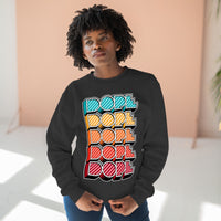 Dope - Unisex Premium Crewneck Sweatshirt