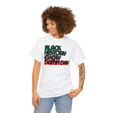 Black History Every Damn Day - Unisex Heavy Cotton Tee