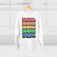 Dope (crayon) - Unisex Premium Crewneck Sweatshirt