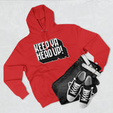 Keep Ya Head Up! - Unisex Premium Pullover Hoodie