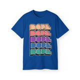 Dope - Unisex Ultra Cotton Tee