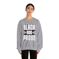 Black and Proud Unisex Heavy Blend™ Crewneck Sweatshirt