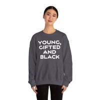 Young, Gifted and Black (bold) Unisex Heavy Blend™ Crewneck Sweatshirt