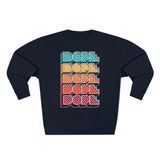 Dope - Unisex Premium Crewneck Sweatshirt