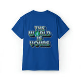 The World Is Yours 2-Sided Unisex Ultra Cotton Tee