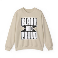 Black and Proud Unisex Heavy Blend™ Crewneck Sweatshirt