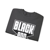 Black and Proud Unisex Heavy Blend™ Crewneck Sweatshirt