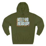 Keep Ya Head Up!, v. 2 - Unisex Premium Pullover Hoodie