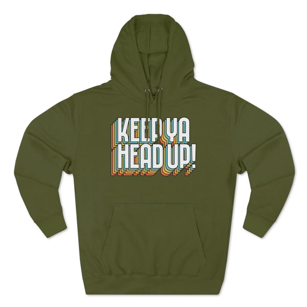 Keep Ya Head Up!, v. 2 - Unisex Premium Pullover Hoodie